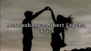 Mere Sohneya (Lyrics) #lyrics #meresoneya #viral  #song #albertlepcha #newsong