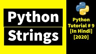 #9 Python Strings | python string manipulation | String in Python | Python String Methods
