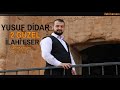 yusuf didar kürtçe muhteşem ilahiler