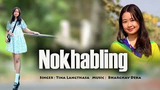 NOKHABLING || DIMASA OFFICIAL AUDIO || TINA LANGTHASA