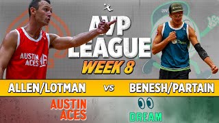 Allen/Lotman vs. Benesh/Partain | Austin Aces vs. Dallas Dream AVP LEAGUE WEEK 8