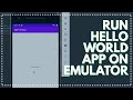 Compile and run Hello World on Virtual device or Emulator | Android Basics 004