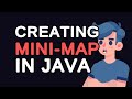 Creating a Mini-Map in Java: Step-by-Step Guide for Beginners