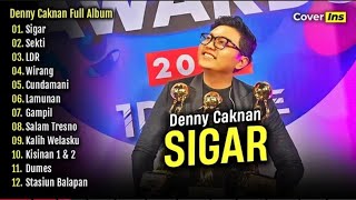 SIGAR - DENNY CAKNAN l FULL ALBUM TERBARU 2024