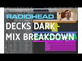 Mix Breakdown: Decks Dark [Tutorial with Joe Edelmann] (timestamps in description)