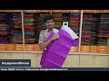 15 mins monday live with hayagrivas explore silk sarees with tested zari 10k 15k range pattu