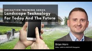Landscape Technology For Today And The Future