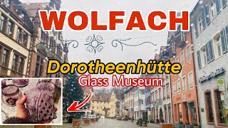 Glass Museum in WOLFACH | Dorotheenhütte | Filipinos in Germany