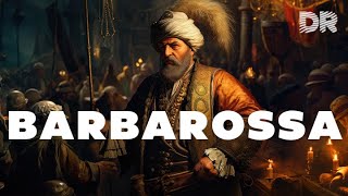 The Legendary Pirate BARBAROSSA