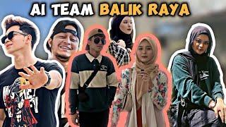 AI TEAM BALIK RAYA !! NISA RAYA KELANTAN RUMAH SOMEONE SPECIAL ???