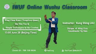 27. Wing Chun Kune (Yongchun Quan), Siu Nim Tau & Simple Techniques in the Combat