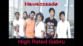 Nawabzaade: High Rated Gabru Varun Dhawan  Guru Randhawa | Raghav Punit Dharmesh ABCD Dubai