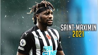 Allan Saint-Maximin • Craziest Skills & Goals 2021 | HD