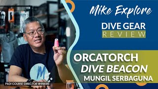 Review ORCATORCH DIVE BEACON SD03