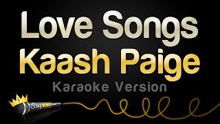 Kaash Paige - Love Songs (Karaoke Version)