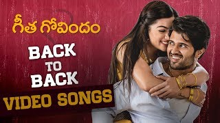 Geetha Govindam Back to Back Video Songs | Vijay Deverakonda | Rashmika | Gopi Sundar | Parasuram