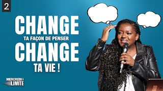 Change ta façon de penser, change ta vie! |  Pst. Nadine Kabuya | Mercredi 12 avril 2023