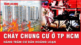 Cháy chung cư Mizuki Park Nam Long, có người đi cấp cứu  | Tin nhanh