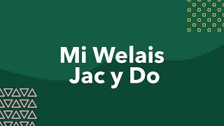 Mi Welais Jac y Do