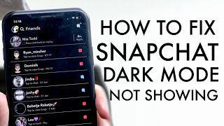 Why Dark Mode Isn't Showing Up On Your Snapchat