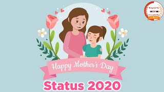 Happy Mother's day Status/Mother's day Whatsapp Status 2020/Mother's day song/Best status Mothersday