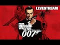 007: From Russia With Love - Full Playthrough Livestream