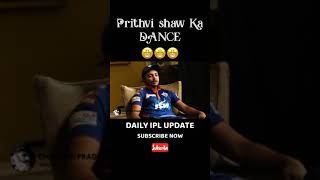 PRITHVI SHAW KA DANCE || IPL 2021 UPDATE || #SHORTS || #IPL2021 || #VIVOIPL2021
