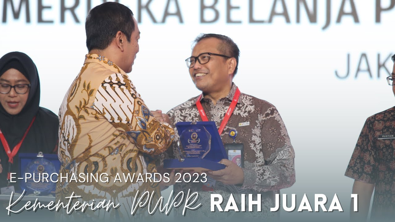 Kementerian PUPR Raih Juara 1 Nilai Transaksi E-Purchasing Terbesar ...