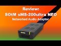 SOtM sMS-200 Ultra NEO streamer and networked audio interface