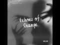 balan echoes of change