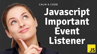 Learn Javascript | Important Event Listeners