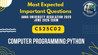 CS25C02 Computer Programming: Python Important Questions || Anna University Regulation 2025