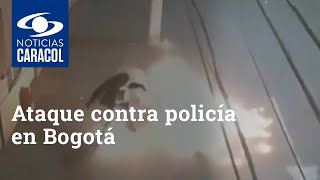 Salvaje ataque contra policía en Bogotá: le lanzaron una bomba incendiaria