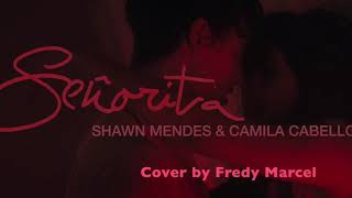 Camila Cabello - Señorita Cover en español by Fredy Marcel gt