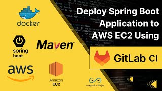 Deploy Spring Boot Application to AWS EC2 Using GitLab CI