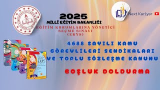 2025 MEB-EKYS-4688 sayılı Kamu Görevlileri Sendikaları ve Toplu Sözleşme Kanunu  Boşluk Doldurma