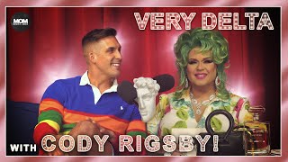 Very Delta #39 with Cody Rigsby: \