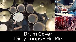 Dirty Loops - Hit Me - Drum Cover by 유한선[DCF]