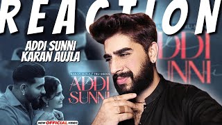 Reacting to KARAN AUJLA : Addi Sunni | Tru-Skool | BTFU | New Punjabi Song 2021 | REACTION/REVIEW