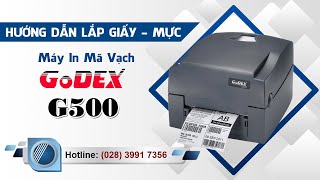 Hướng dẫn lắp giấy mực Máy in mã vạch GoDEX G500 | Công Ty Thế Giới Mã Vạch