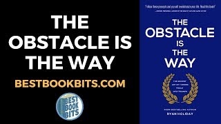 The Obstacle Is the Way | Ryan Holiday | Book Summary