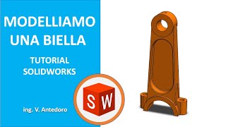 Solidworks | Modelliamo una Biella