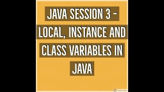 Java #3 - Local, Instance and Class/Static Variables in Java