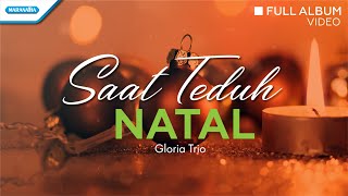 Saat Teduh Natal - Lagu Natal - Gloria Trio (Video full album)