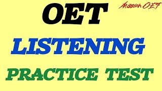 OET LISTENING TEST || authentic material || #oet  #oetexam #oetlisteningsamplefornurses