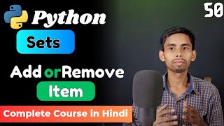 Python Sets Tutorial: Add and Remove Items using add() | update() | pop() |remove() | clear() | del