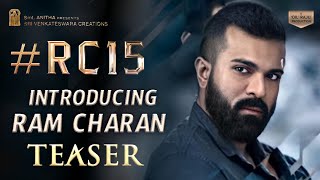 RC 15 - RAM CHARAN INTRO FIRST LOOK  TEASER | RC 15 Official Teaser | Shankar ,Dil Raju |NF Movies