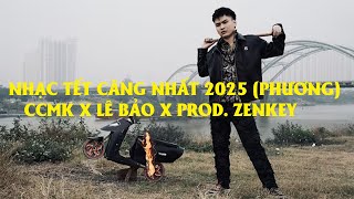 BEAT NHẠC TẾT CĂNG NHẤT 2025 (PHƯƠNG) - Ccmk x Lê Bảo x Prod. Zenkey | MP3 STUDIO