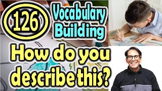 How do you describe this?(126) (Vocabulary Building) [ ForB English Lesson ]