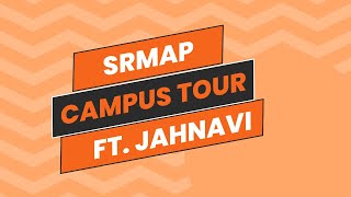 SRMUAP CAMPUS TOUR🏫